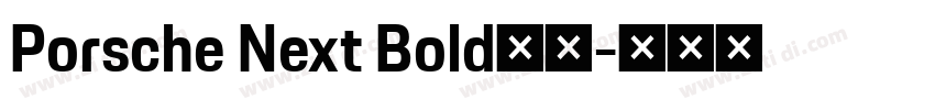 Porsche Next Bold字体字体转换 Porsche Next Bold字体字体转换